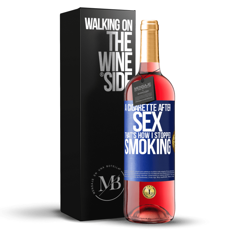 29,95 € 送料無料 | ロゼワイン ROSÉエディション セックスの後のタバコ。それは私が喫煙をやめた方法です 青いタグ. カスタマイズ可能なラベル 若いワイン 収穫 2023 Tempranillo