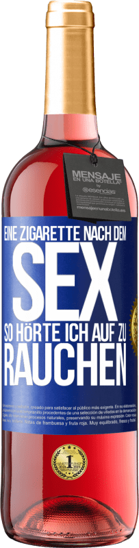 29,95 € | Roséwein ROSÉ Ausgabe Eine Zigarette nach dem Sex. So hörte ich auf zu rauchen Blaue Markierung. Anpassbares Etikett Junger Wein Ernte 2024 Tempranillo