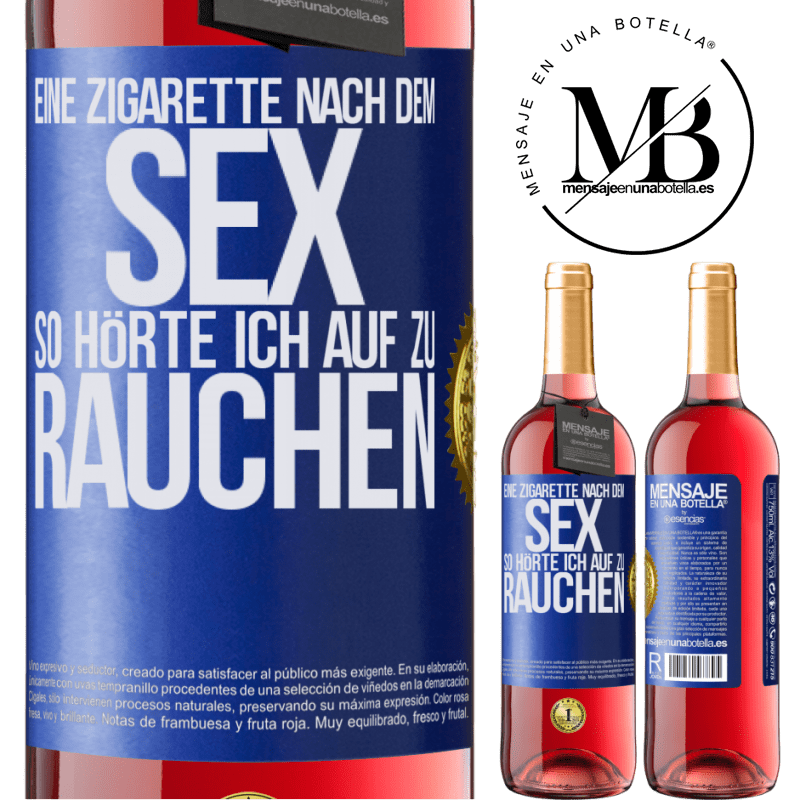 29,95 € Kostenloser Versand | Roséwein ROSÉ Ausgabe Eine Zigarette nach dem Sex. So hörte ich auf zu rauchen Blaue Markierung. Anpassbares Etikett Junger Wein Ernte 2023 Tempranillo