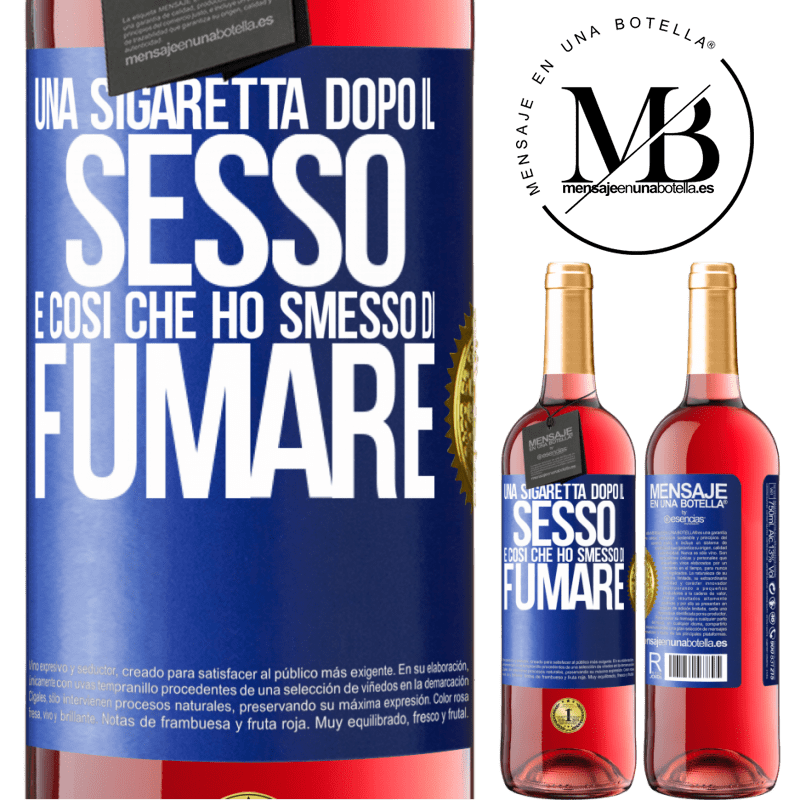 29,95 € Spedizione Gratuita | Vino rosato Edizione ROSÉ Una sigaretta dopo il sesso. È così che ho smesso di fumare Etichetta Blu. Etichetta personalizzabile Vino giovane Raccogliere 2023 Tempranillo