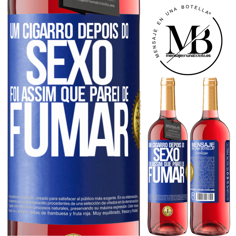 29,95 € Envio grátis | Vinho rosé Edição ROSÉ Um cigarro depois do sexo. Foi assim que parei de fumar Etiqueta Azul. Etiqueta personalizável Vinho jovem Colheita 2023 Tempranillo