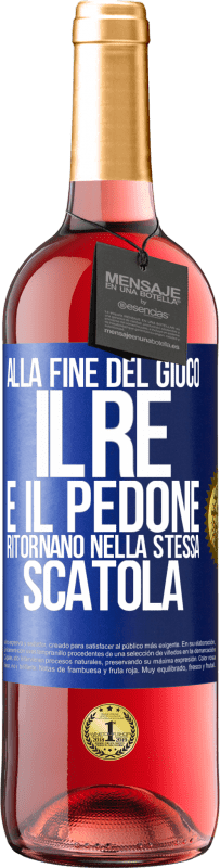 29,95 € | Vino rosato Edizione ROSÉ Alla fine del gioco, il re e il pedone ritornano nella stessa scatola Etichetta Blu. Etichetta personalizzabile Vino giovane Raccogliere 2024 Tempranillo