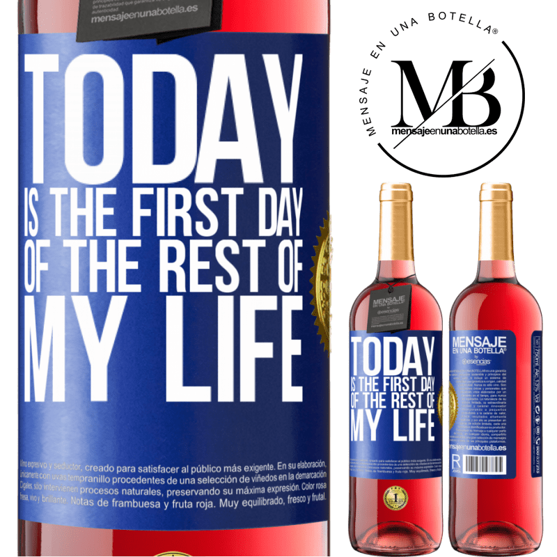 29,95 € Free Shipping | Rosé Wine ROSÉ Edition Today is the first day of the rest of my life Blue Label. Customizable label Young wine Harvest 2022 Tempranillo