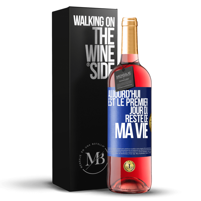 29,95 € Envoi gratuit | Vin rosé Édition ROSÉ Aujourd'hui est le premier jour du reste de ma vie Étiquette Bleue. Étiquette personnalisable Vin jeune Récolte 2024 Tempranillo