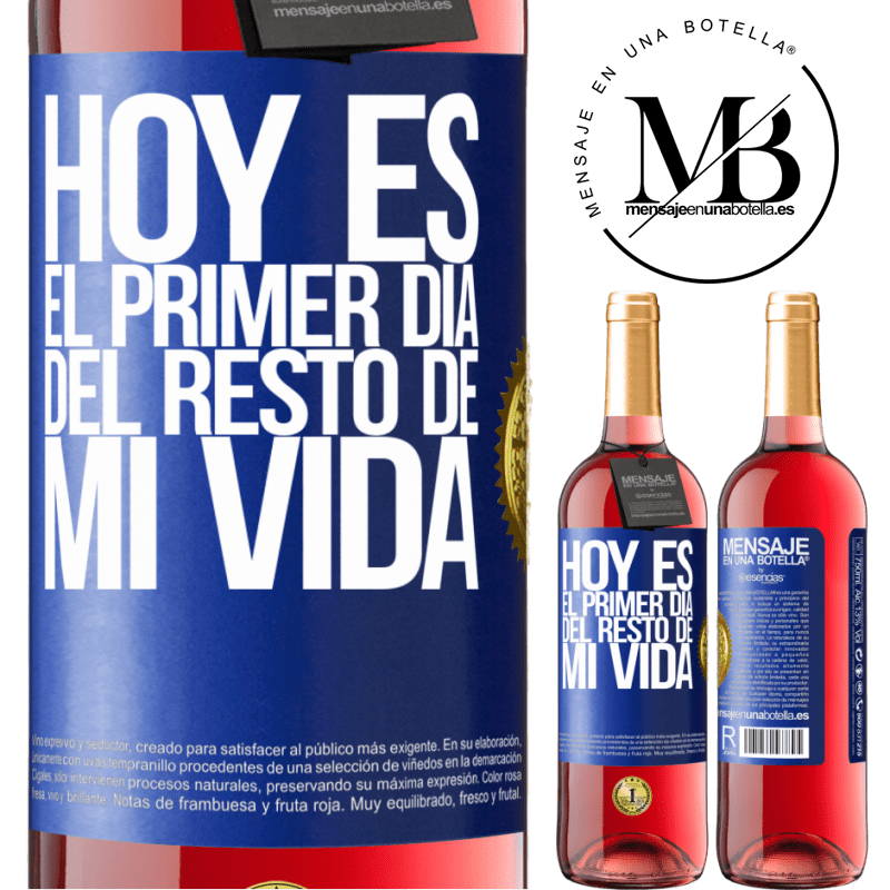 29,95 € Envío gratis | Vino Rosado Edición ROSÉ Hoy es el primer día del resto de mi vida Etiqueta Azul. Etiqueta personalizable Vino joven Cosecha 2023 Tempranillo