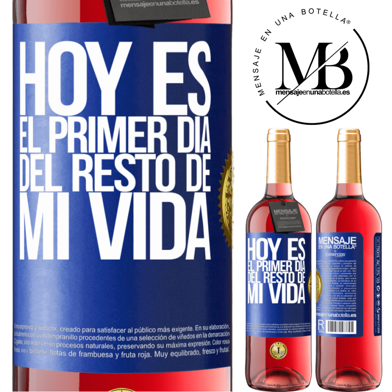 29,95 € Envío gratis | Vino Rosado Edición ROSÉ Hoy es el primer día del resto de mi vida Etiqueta Azul. Etiqueta personalizable Vino joven Cosecha 2025 Tempranillo