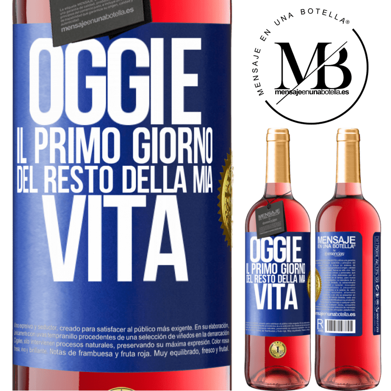 29,95 € Spedizione Gratuita | Vino rosato Edizione ROSÉ Oggi è il primo giorno del resto della mia vita Etichetta Blu. Etichetta personalizzabile Vino giovane Raccogliere 2023 Tempranillo