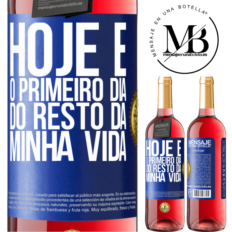29,95 € Envio grátis | Vinho rosé Edição ROSÉ Hoje é o primeiro dia do resto da minha vida Etiqueta Azul. Etiqueta personalizável Vinho jovem Colheita 2025 Tempranillo