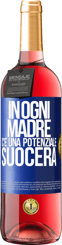 29,95 € | Vino rosato Edizione ROSÉ In ogni madre c'è una potenziale suocera Etichetta Blu. Etichetta personalizzabile Vino giovane Raccogliere 2024 Tempranillo