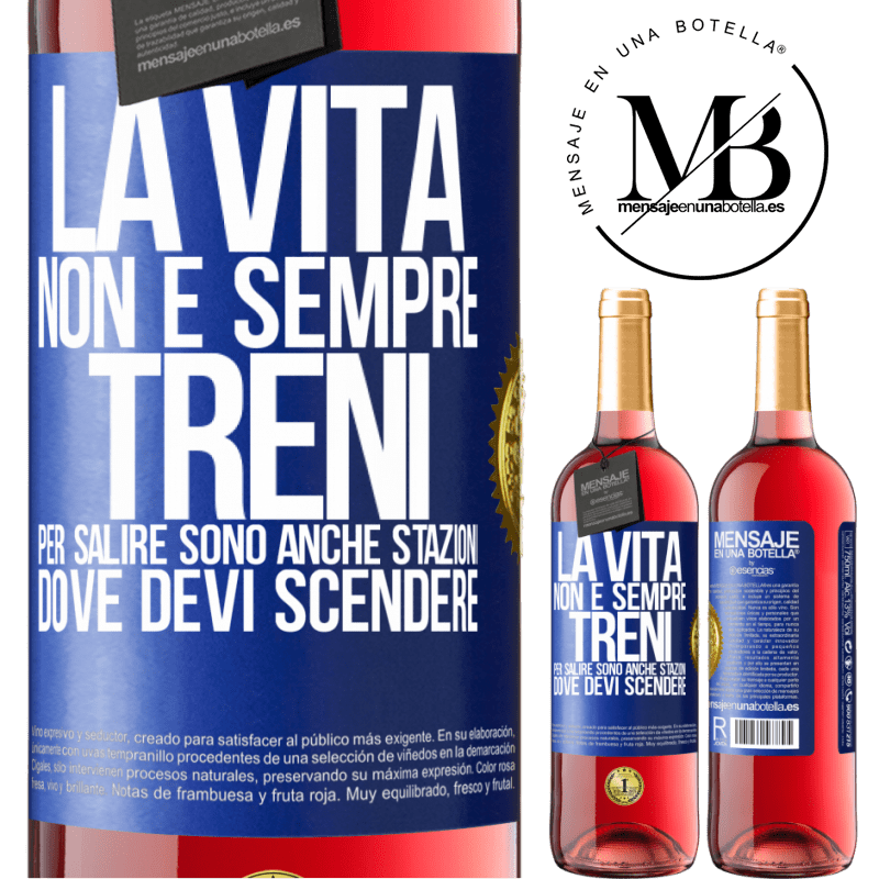 29,95 € Spedizione Gratuita | Vino rosato Edizione ROSÉ La vita non è sempre treni per salire, sono anche stazioni dove devi scendere Etichetta Blu. Etichetta personalizzabile Vino giovane Raccogliere 2024 Tempranillo