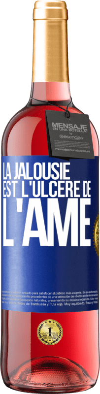 29,95 € | Vin rosé Édition ROSÉ La jalousie est l'ulcère de l'âme Étiquette Bleue. Étiquette personnalisable Vin jeune Récolte 2023 Tempranillo