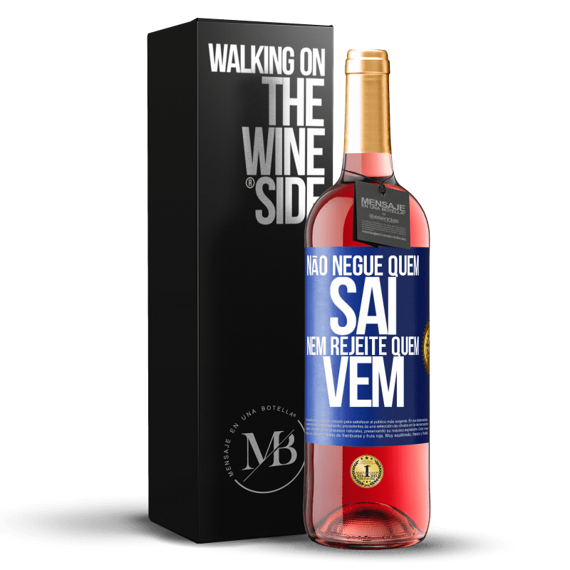 29,95 € Envio grátis | Vinho rosé Edição ROSÉ Não negue quem sai, nem rejeite quem vem Etiqueta Azul. Etiqueta personalizável Vinho jovem Colheita 2024 Tempranillo