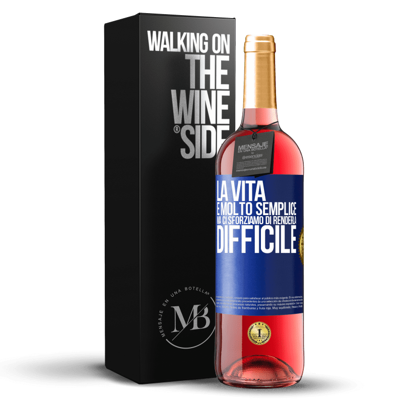 29,95 € Spedizione Gratuita | Vino rosato Edizione ROSÉ La vita è molto semplice, ma ci sforziamo di renderla difficile Etichetta Blu. Etichetta personalizzabile Vino giovane Raccogliere 2024 Tempranillo