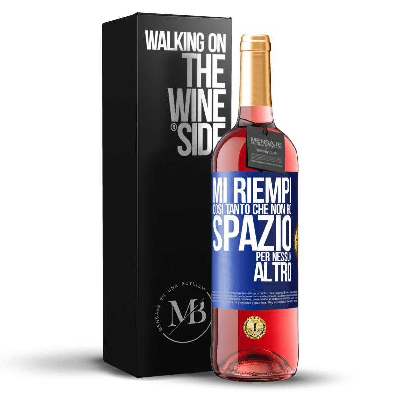 29,95 € Spedizione Gratuita | Vino rosato Edizione ROSÉ Mi riempi così tanto che non ho spazio per nessun altro Etichetta Blu. Etichetta personalizzabile Vino giovane Raccogliere 2025 Tempranillo
