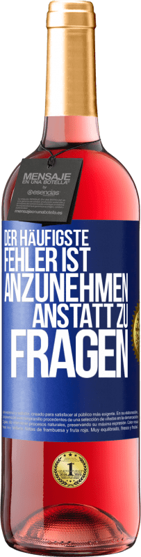 «Der häufigste Fehler ist anzunehmen, anstatt zu fragen» ROSÉ Ausgabe