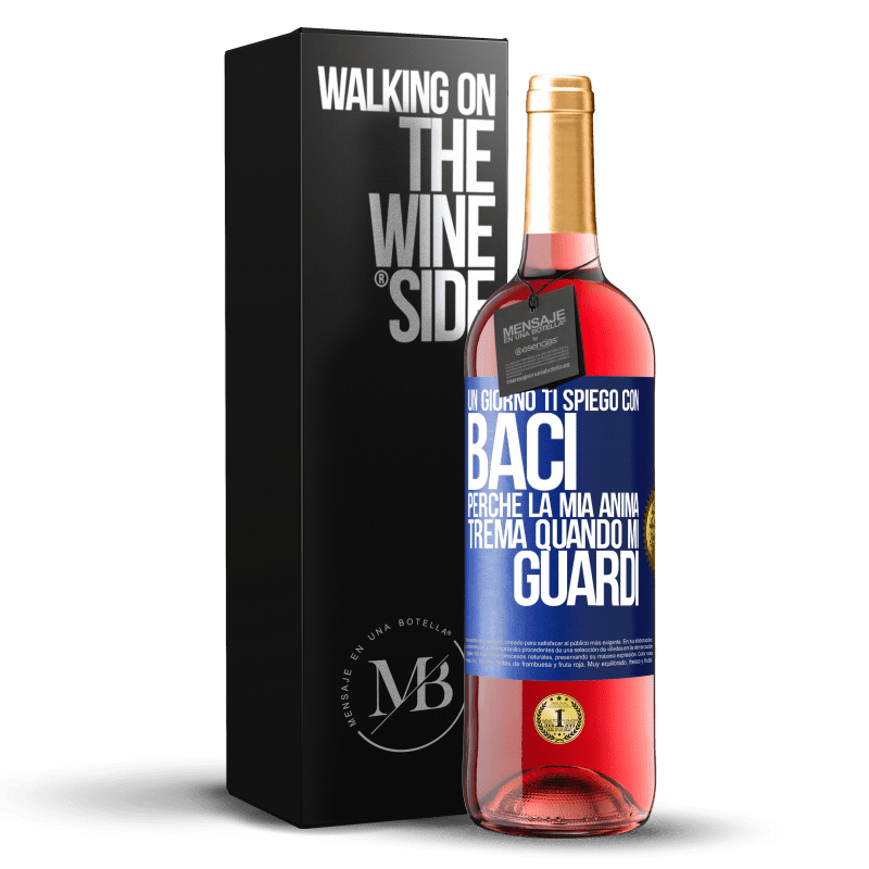 29,95 € Spedizione Gratuita | Vino rosato Edizione ROSÉ Un giorno ti spiego con baci perché la mia anima trema quando mi guardi Etichetta Blu. Etichetta personalizzabile Vino giovane Raccogliere 2023 Tempranillo