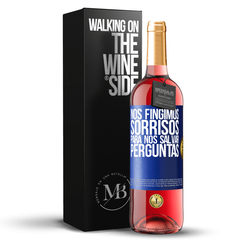 29,95 € Envio grátis | Vinho rosé Edição ROSÉ Nós fingimos sorrisos para nos salvar perguntas Etiqueta Azul. Etiqueta personalizável Vinho jovem Colheita 2025 Tempranillo