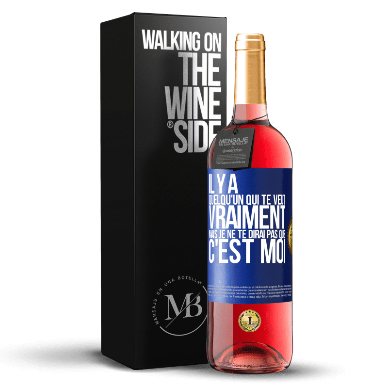 29,95 € Envoi gratuit | Vin rosé Édition ROSÉ Il y a quelqu'un qui te veut vraiment mais je ne te dirai pas que c'est moi Étiquette Bleue. Étiquette personnalisable Vin jeune Récolte 2024 Tempranillo