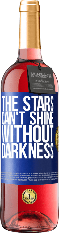 29,95 € | Rosé Wine ROSÉ Edition The stars can't shine without darkness Blue Label. Customizable label Young wine Harvest 2024 Tempranillo