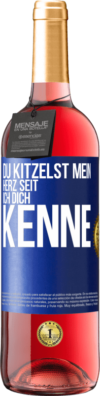 29,95 € Kostenloser Versand | Roséwein ROSÉ Ausgabe Du kitzelst mein Herz seit ich dich kenne Blaue Markierung. Anpassbares Etikett Junger Wein Ernte 2025 Tempranillo