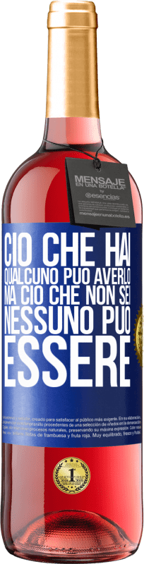 29,95 € | Vino rosato Edizione ROSÉ Ciò che hai qualcuno può averlo, ma ciò che non sei nessuno può essere Etichetta Blu. Etichetta personalizzabile Vino giovane Raccogliere 2025 Tempranillo