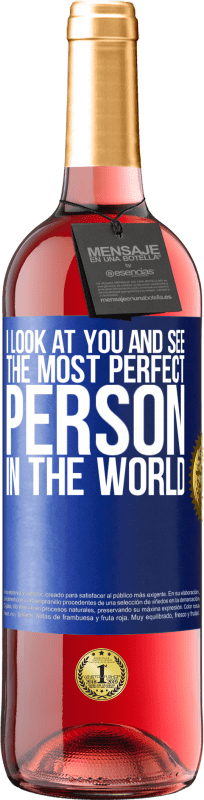 29,95 € | ロゼワイン ROSÉエディション あなたを見て、世界で最も完璧な人を見る 青いタグ. カスタマイズ可能なラベル 若いワイン 収穫 2023 Tempranillo