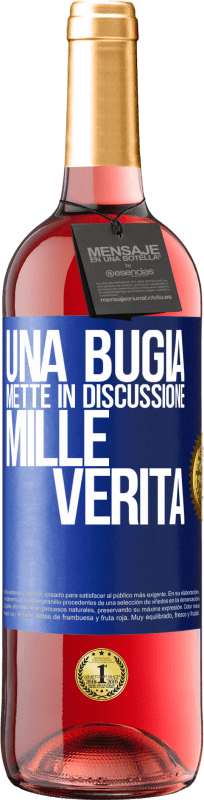 29,95 € Spedizione Gratuita | Vino rosato Edizione ROSÉ Una bugia mette in discussione mille verità Etichetta Blu. Etichetta personalizzabile Vino giovane Raccogliere 2025 Tempranillo