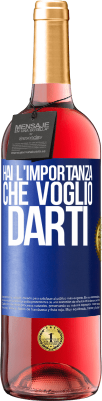 29,95 € Spedizione Gratuita | Vino rosato Edizione ROSÉ Hai l'importanza che voglio darti Etichetta Blu. Etichetta personalizzabile Vino giovane Raccogliere 2025 Tempranillo