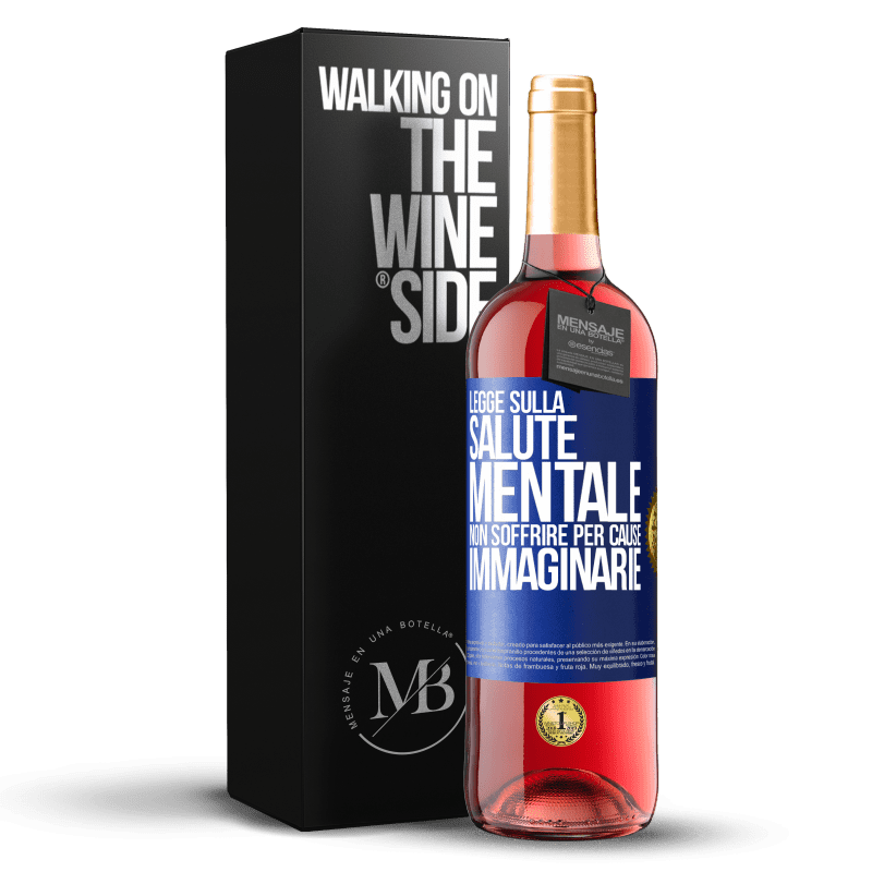 29,95 € Spedizione Gratuita | Vino rosato Edizione ROSÉ Legge sulla salute mentale: non soffrire per cause immaginarie Etichetta Blu. Etichetta personalizzabile Vino giovane Raccogliere 2025 Tempranillo