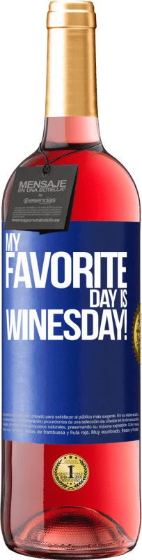 29,95 € 送料無料 | ロゼワイン ROSÉエディション My favorite day is winesday! 青いタグ. カスタマイズ可能なラベル 若いワイン 収穫 2025 Tempranillo