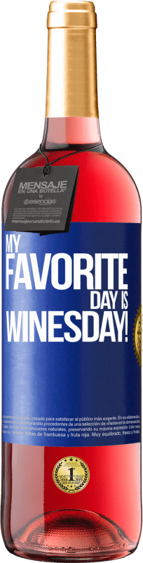 29,95 € | Розовое вино Издание ROSÉ My favorite day is winesday! Синяя метка. Настраиваемая этикетка Молодое вино Урожай 2024 Tempranillo