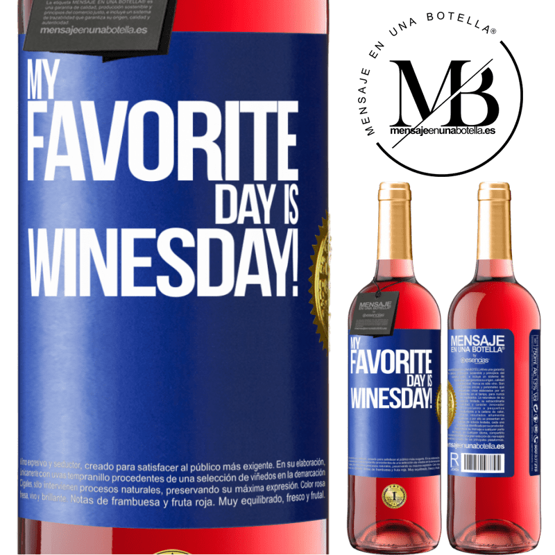 29,95 € Free Shipping | Rosé Wine ROSÉ Edition My favorite day is winesday! Blue Label. Customizable label Young wine Harvest 2024 Tempranillo