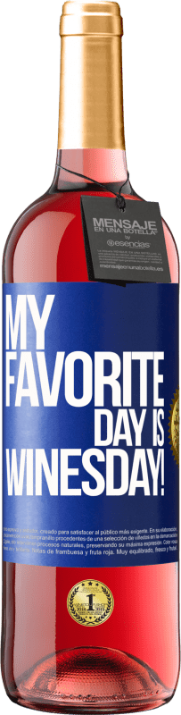 29,95 € | Vino Rosado Edición ROSÉ My favorite day is winesday! Etiqueta Azul. Etiqueta personalizable Vino joven Cosecha 2024 Tempranillo