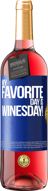 29,95 € | Vino rosato Edizione ROSÉ My favorite day is winesday! Etichetta Blu. Etichetta personalizzabile Vino giovane Raccogliere 2023 Tempranillo