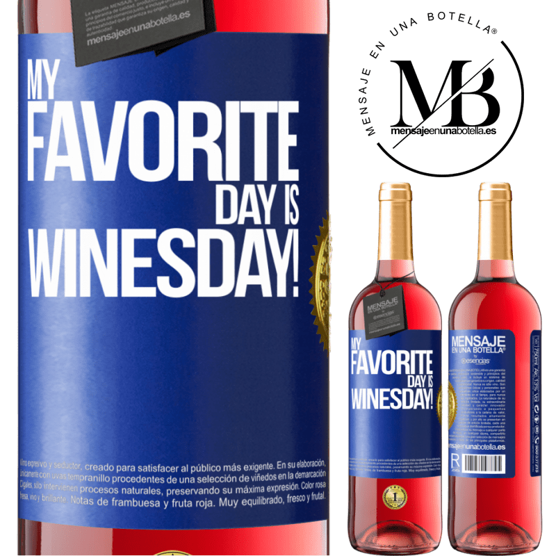 29,95 € Spedizione Gratuita | Vino rosato Edizione ROSÉ My favorite day is winesday! Etichetta Blu. Etichetta personalizzabile Vino giovane Raccogliere 2024 Tempranillo