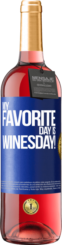 29,95 € | Vinho rosé Edição ROSÉ My favorite day is winesday! Etiqueta Azul. Etiqueta personalizável Vinho jovem Colheita 2024 Tempranillo