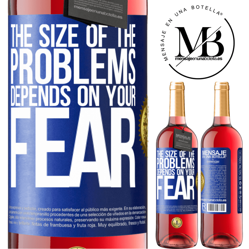 29,95 € Free Shipping | Rosé Wine ROSÉ Edition The size of the problems depends on your fear Blue Label. Customizable label Young wine Harvest 2022 Tempranillo