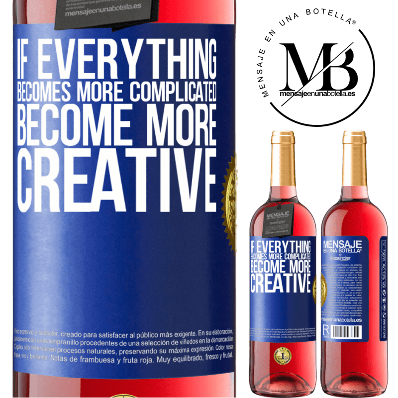 29,95 € Free Shipping | Rosé Wine ROSÉ Edition If everything becomes more complicated, become more creative Blue Label. Customizable label Young wine Harvest 2021 Tempranillo
