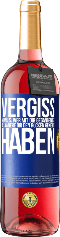 «Vergiss niemals, wer mit dir gegangen ist, als andere dir den Rücken gekehrt haben» ROSÉ Ausgabe