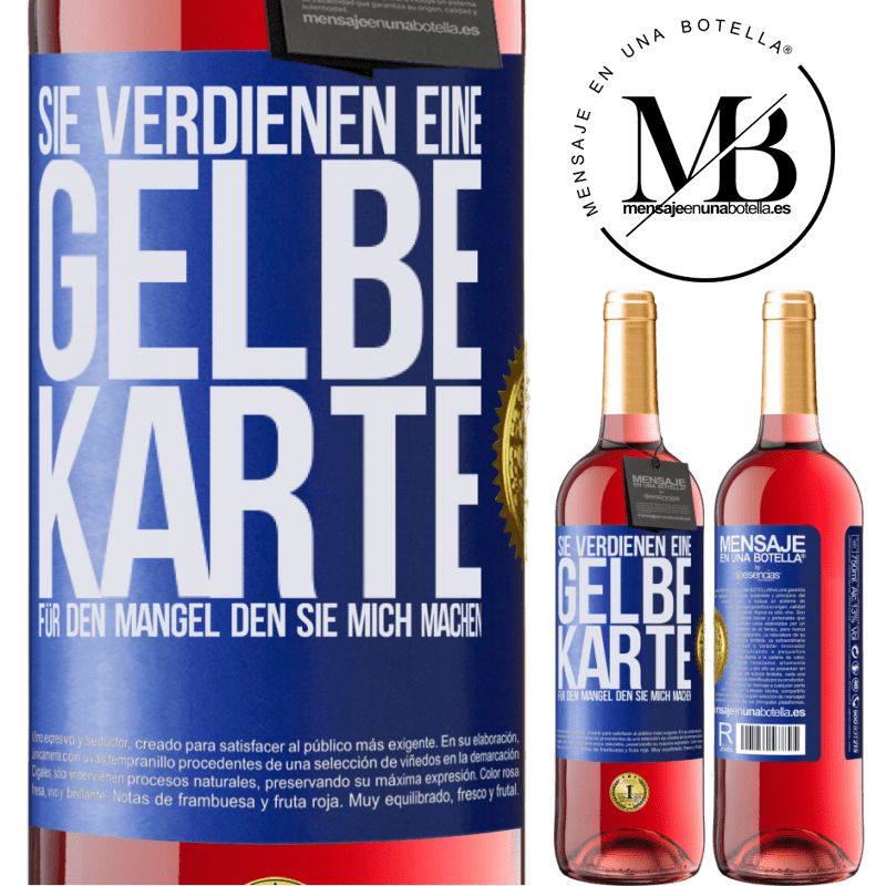 29,95 € Kostenloser Versand | Roséwein ROSÉ Ausgabe Sie verdienen eine gelbe Karte für den Mangel, den Sie mich machen Blaue Markierung. Anpassbares Etikett Junger Wein Ernte 2023 Tempranillo