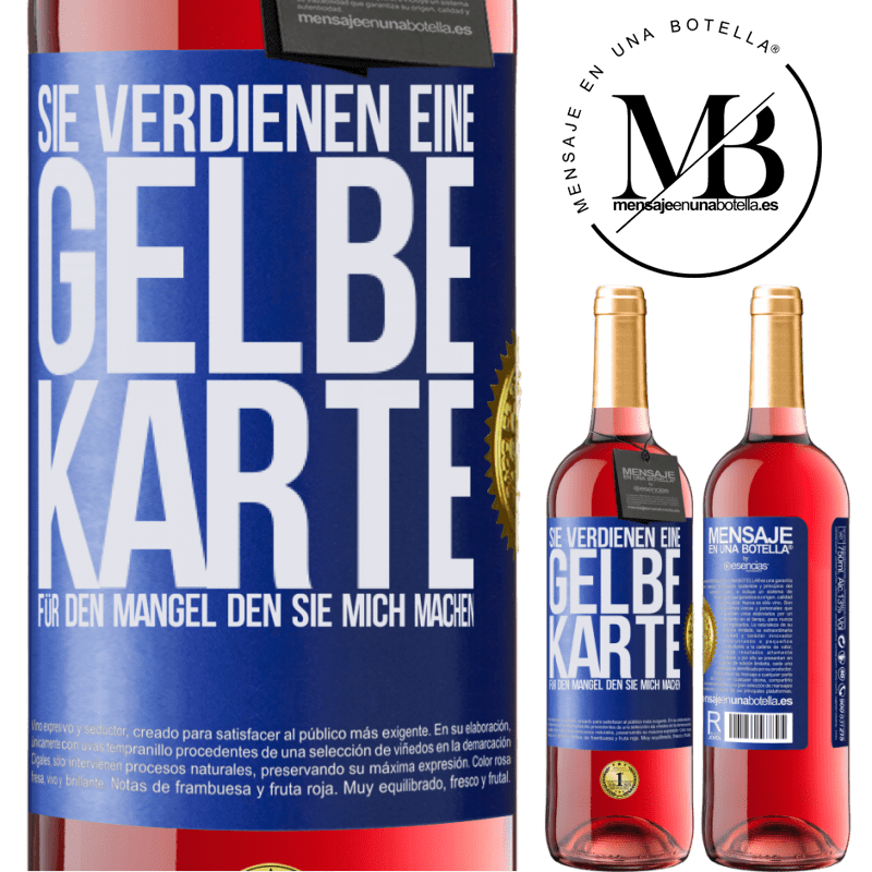 29,95 € Kostenloser Versand | Roséwein ROSÉ Ausgabe Sie verdienen eine gelbe Karte für den Mangel, den Sie mich machen Blaue Markierung. Anpassbares Etikett Junger Wein Ernte 2025 Tempranillo