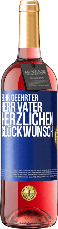 29,95 € | Roséwein ROSÉ Ausgabe Sehr geehrter Herr Vater. Herzlichen Glückwunsch Blaue Markierung. Anpassbares Etikett Junger Wein Ernte 2024 Tempranillo