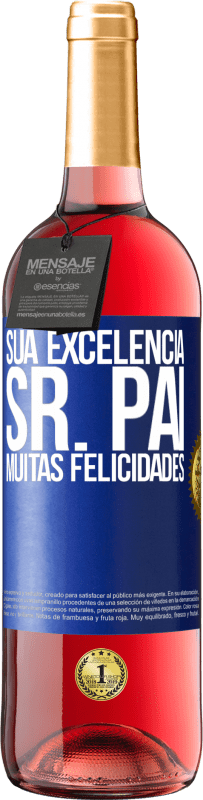 29,95 € | Vinho rosé Edição ROSÉ Sua Excelência Sr. Pai. Muitas felicidades Etiqueta Azul. Etiqueta personalizável Vinho jovem Colheita 2025 Tempranillo