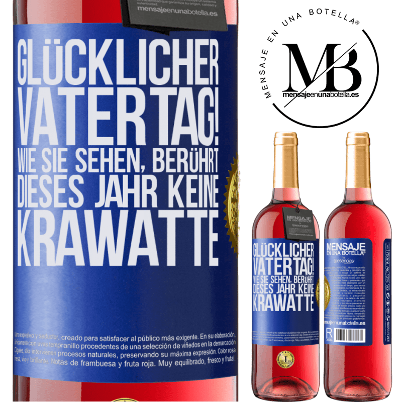 29,95 € Kostenloser Versand | Roséwein ROSÉ Ausgabe Glückwunsch zum Vatertag! Wie du siehst, dieses Jahr ist es keine Krawatte Blaue Markierung. Anpassbares Etikett Junger Wein Ernte 2023 Tempranillo