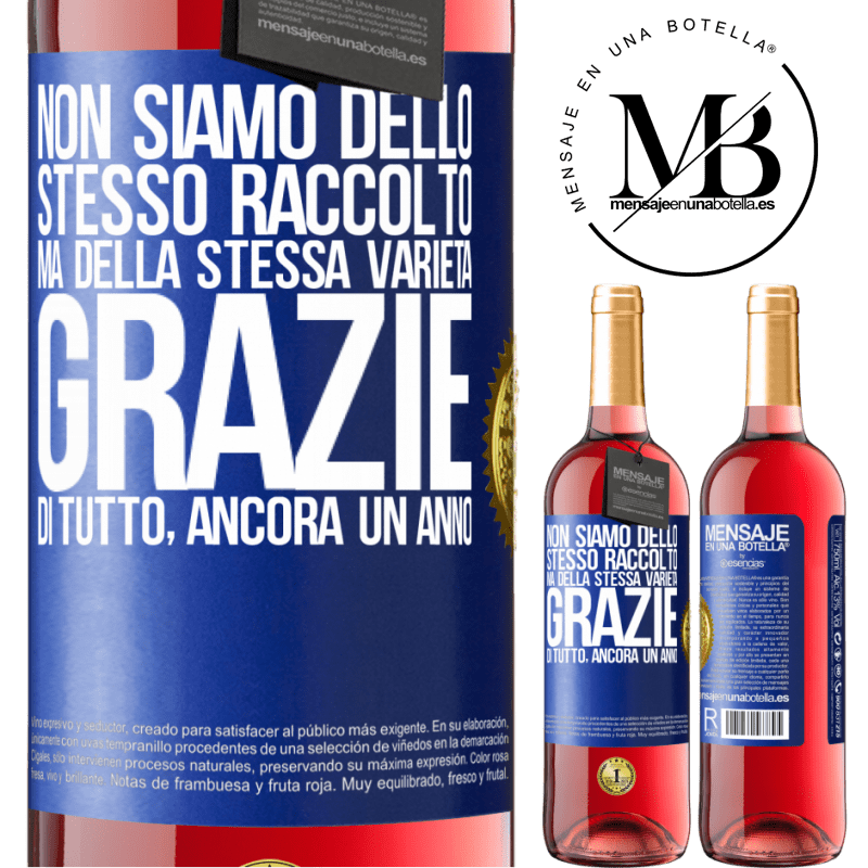 29,95 € Spedizione Gratuita | Vino rosato Edizione ROSÉ Non siamo dello stesso raccolto, ma della stessa varietà. Grazie di tutto, ancora un anno Etichetta Blu. Etichetta personalizzabile Vino giovane Raccogliere 2023 Tempranillo