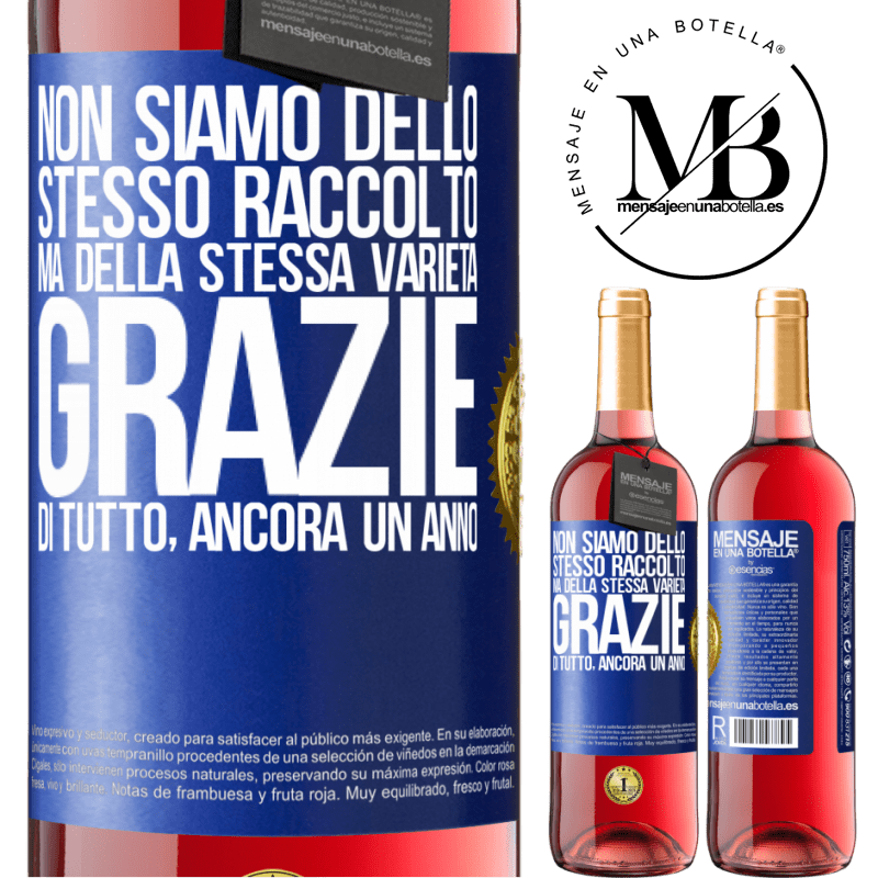 29,95 € Spedizione Gratuita | Vino rosato Edizione ROSÉ Non siamo dello stesso raccolto, ma della stessa varietà. Grazie di tutto, ancora un anno Etichetta Blu. Etichetta personalizzabile Vino giovane Raccogliere 2025 Tempranillo