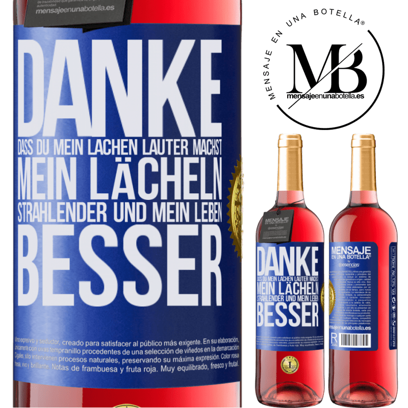 29,95 € Kostenloser Versand | Roséwein ROSÉ Ausgabe Danke, dass du mein Lachen lauter machst, mein Lächeln strahlender und mein Leben besser Blaue Markierung. Anpassbares Etikett Junger Wein Ernte 2023 Tempranillo