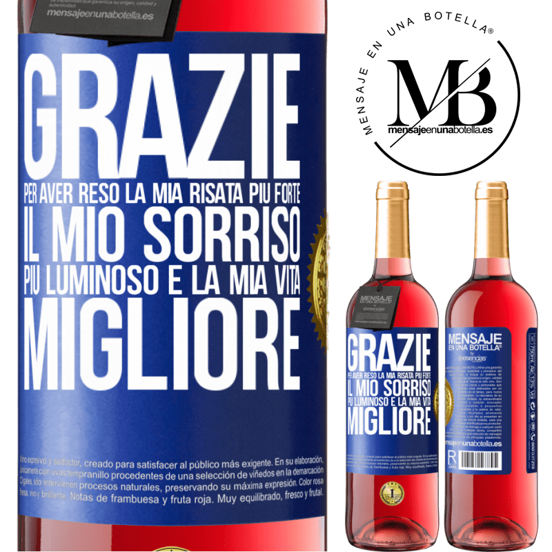 29,95 € Spedizione Gratuita | Vino rosato Edizione ROSÉ Grazie per aver reso la mia risata più forte, il mio sorriso più luminoso e la mia vita migliore Etichetta Blu. Etichetta personalizzabile Vino giovane Raccogliere 2023 Tempranillo