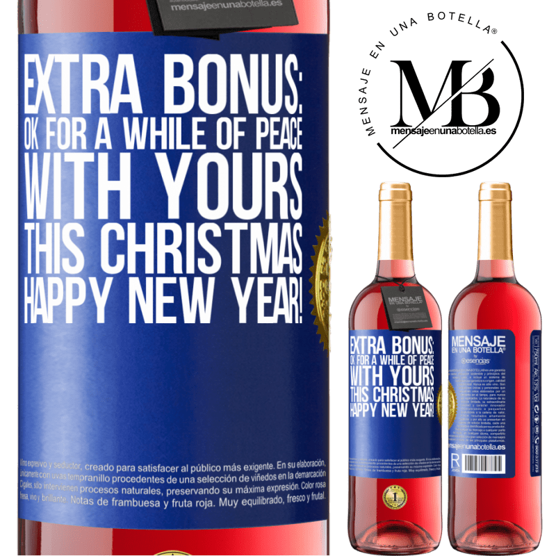 29,95 € Free Shipping | Rosé Wine ROSÉ Edition Extra Bonus: Ok for a while of peace with yours this Christmas. Happy New Year! Blue Label. Customizable label Young wine Harvest 2024 Tempranillo