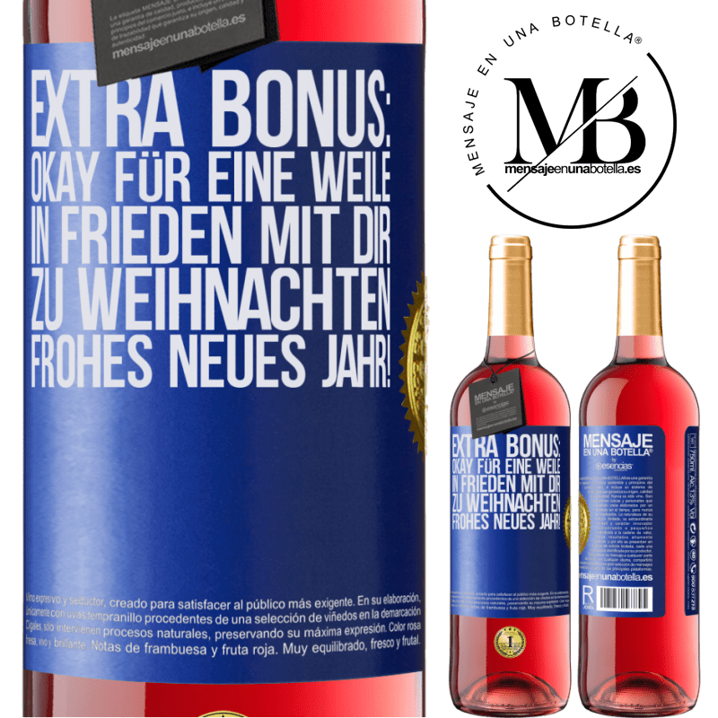 29,95 € Kostenloser Versand | Roséwein ROSÉ Ausgabe Extra Bonus: gültig für eine Weile Frieden mit deinen Lieben zu Weihnachten. Frohes neues Jahr! Blaue Markierung. Anpassbares Etikett Junger Wein Ernte 2024 Tempranillo